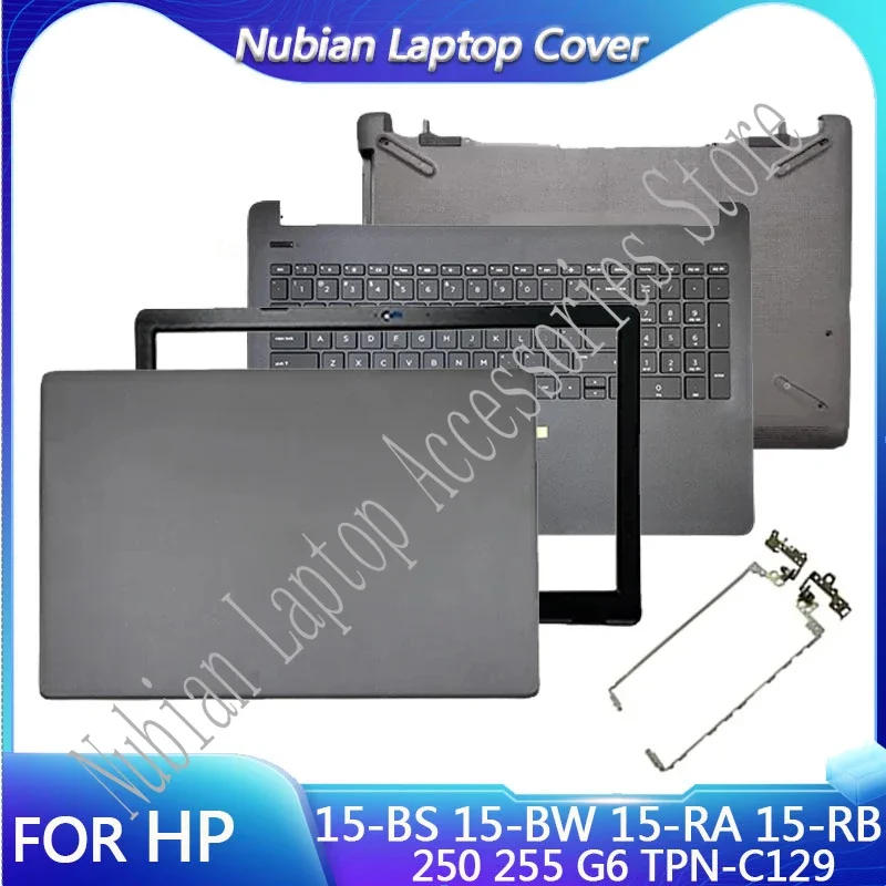 NEW Laptop Case For HP 15-BS 15-BW 15-RA 15-RB 250 255 G6 TPN-C129 LCD Back Cover/Front Bezel/Palmrest/Bottom Case/Hinges Gray