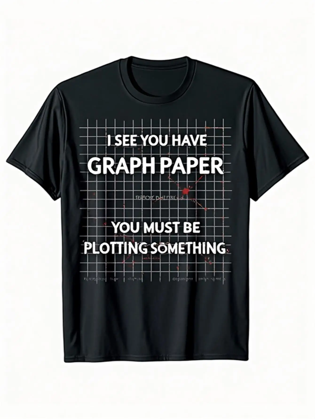 Divertida camiseta de regalo para profesores de matemáticas para hombre Te veo tener papel gráfico, debe tragar algo diseño con líneas de cuadrícula y símbolos matemáticos 100% algodón casual cuello redondo camisa de manga corta adecuada para entusiastas de la matemáticas y el trabajo educativo