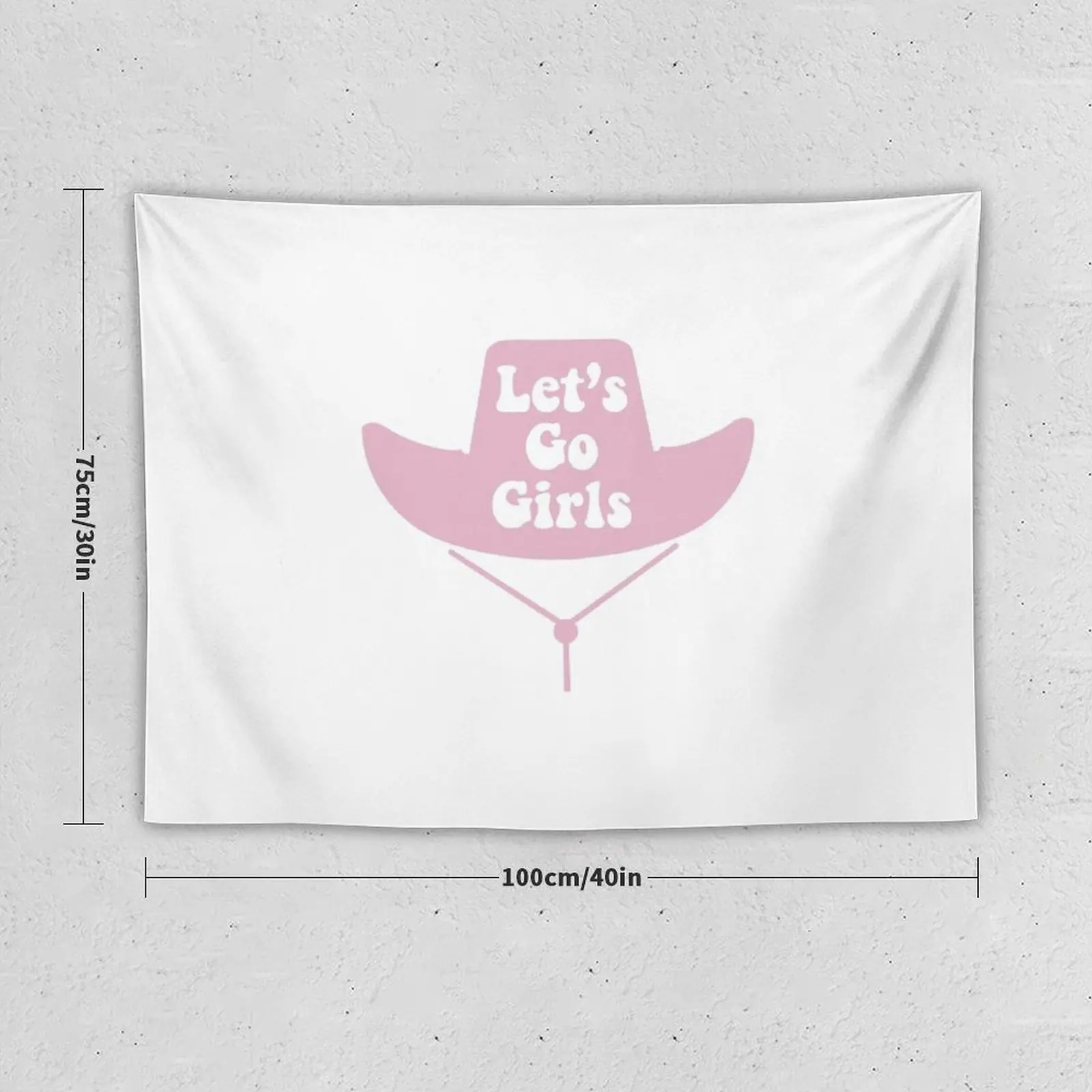 Lets Go Girls - Cowboy Hat Tapestry Decoration Home Wall Decoration Aesthetics For Room