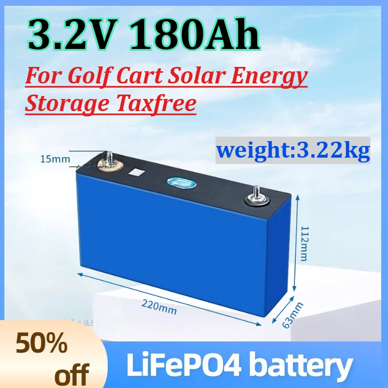 

3.2V 180Ah LiFeP04 Battery Large-capacity Lithium Iron Phosphate Battery for Golf Cart Solar Energy Storage Taxfree