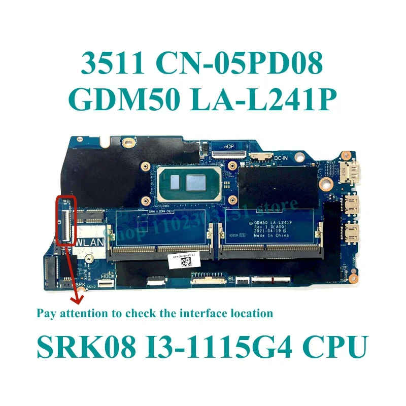 CN-05PD08 05PD08 CN-0042CN 0042CN With I3-1115G4/I5-1135G7 CPU LA-L241P For Dell 3511 Laptop Motherboard 100%Tested Working Well