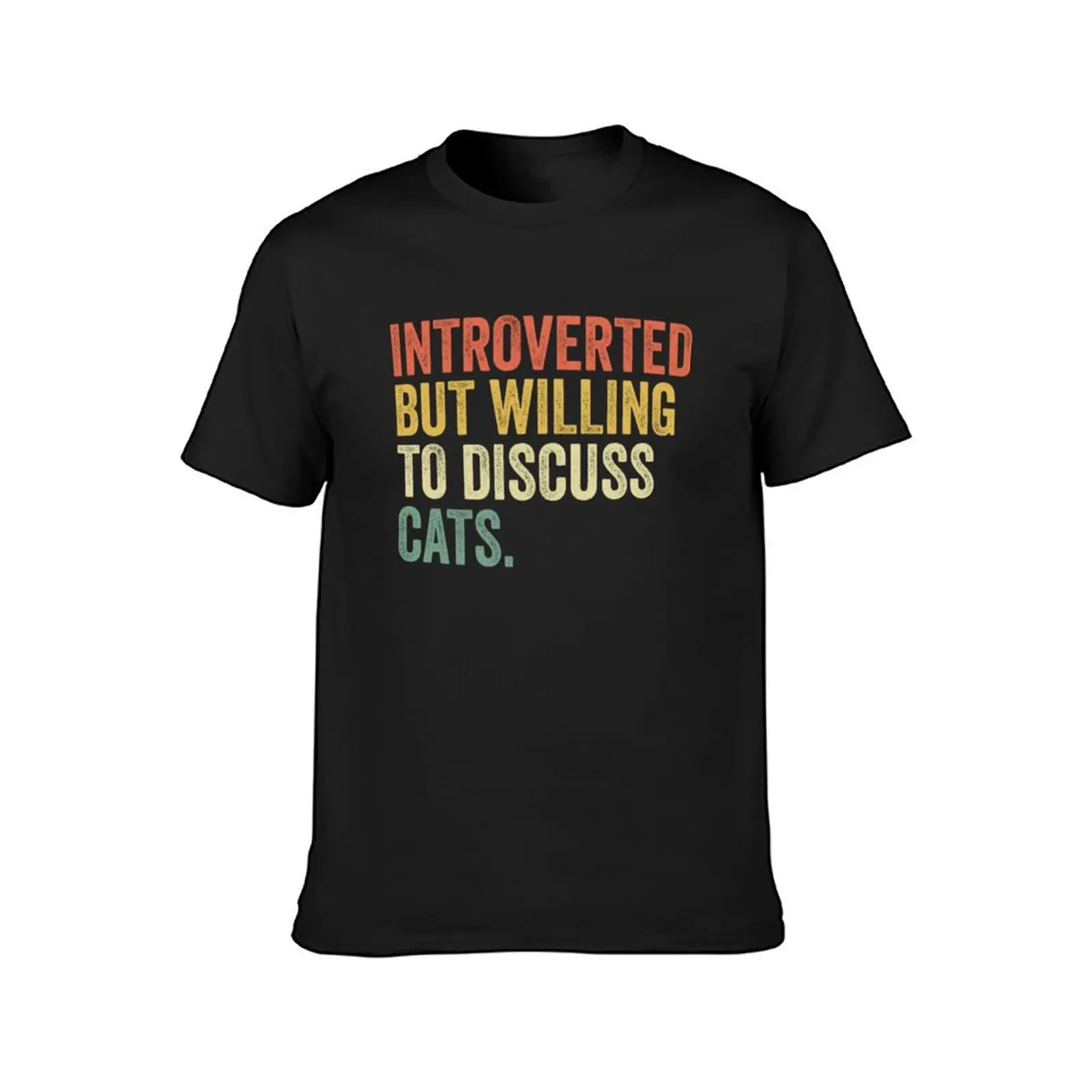 introverted but willing to discuss cats T-Shirt oversized plus sizes mens t shirts