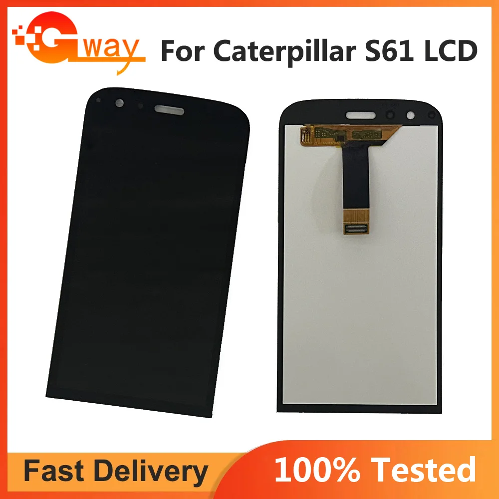 New Tested For Caterpillar CAT S61 LCD Display Touch Screen Mobile For Caterpillar CAT S 61 LCD Screen Phone Parts Free Tools