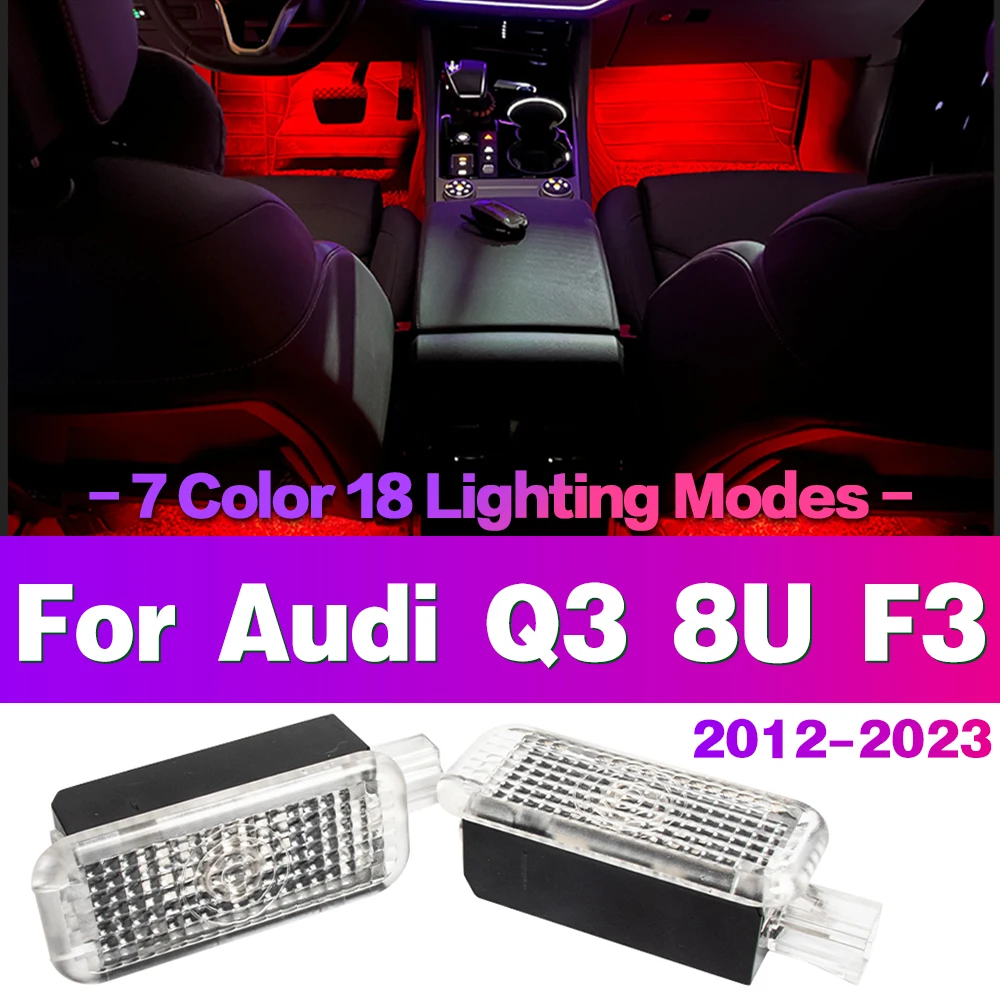 LED Car RGB Atmosphere Lamp Footwell Light Bulb Interior Accessories For Audi Q3 8U F3 2012 - 2023 2017 2018 2019 2020 2021 2022