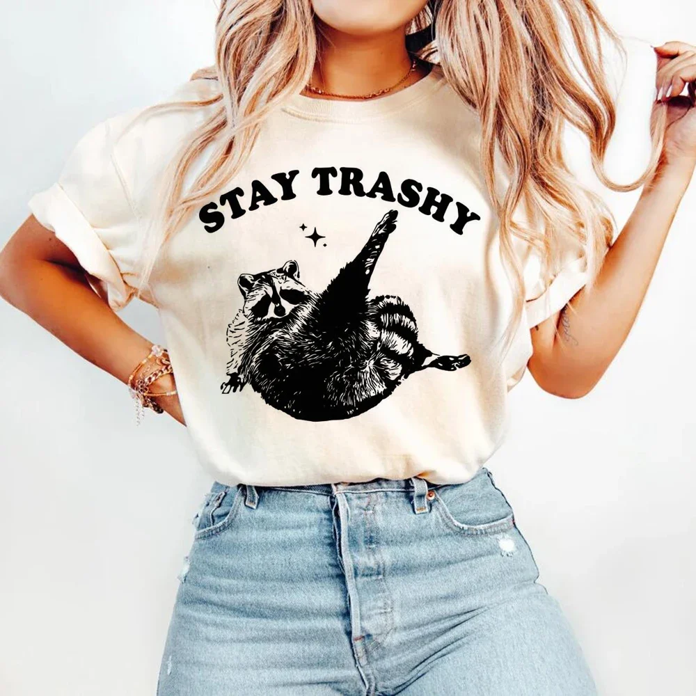 Women Summer Clothes Stay Trashy Funny Raccoon T-shirt Fashion Short Sleeve Print Love Style 90s Trend Cute T Shirt Clothing Te