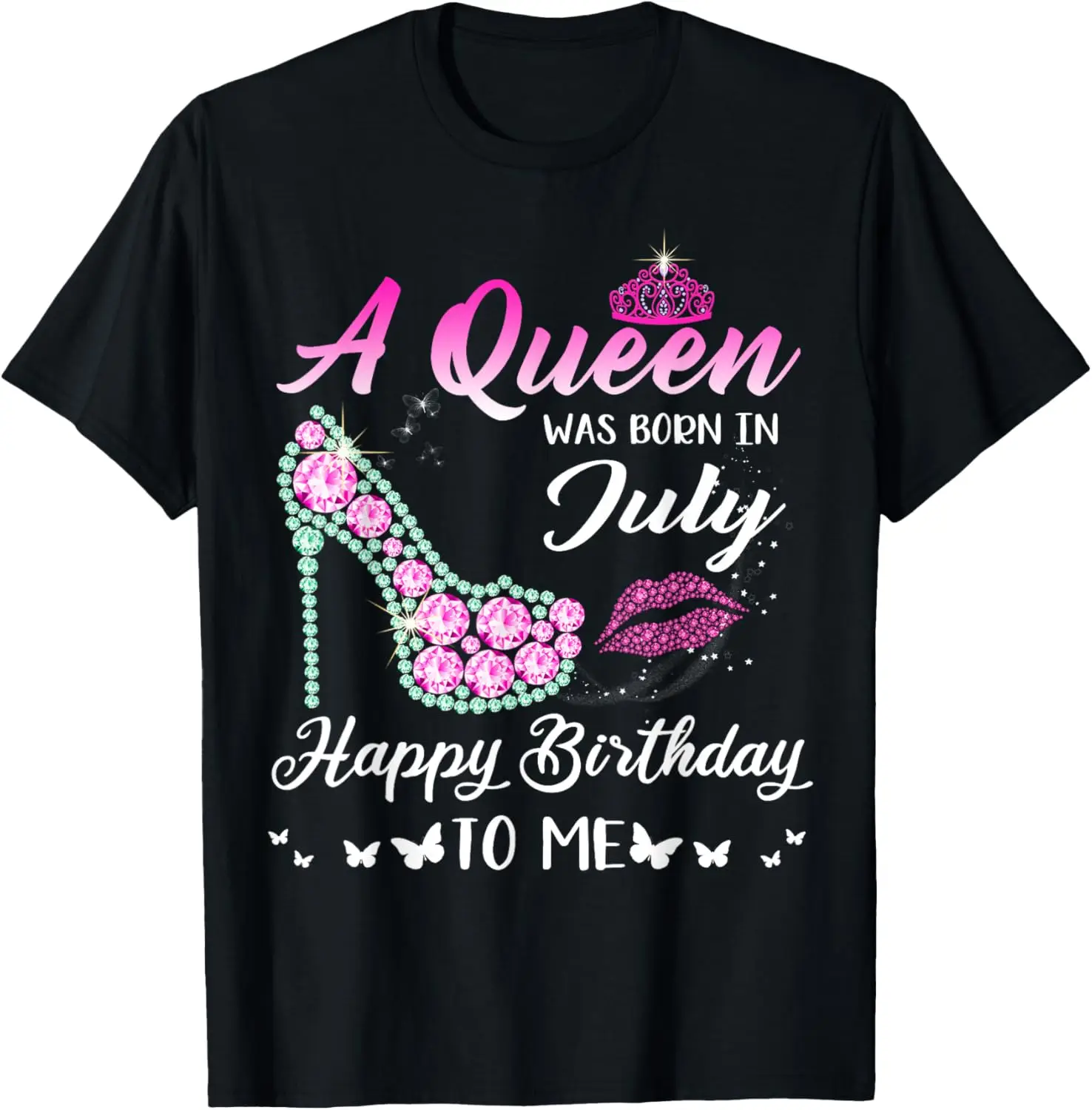 Queen was born in July Cute Funny Happy Birthday Gifts T-Shirt