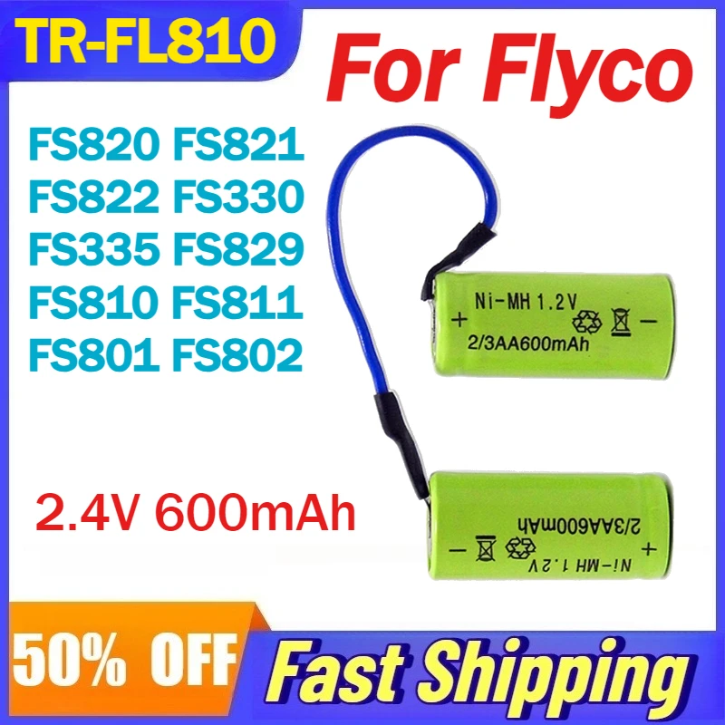 

2.4V 600mAh TR-FL810 Shaver Battery For Flyco FS820 FS821 FS822 FS330 FS335 FS829 FS810 FS811 FS801 FS802 Rechargeable Batteries