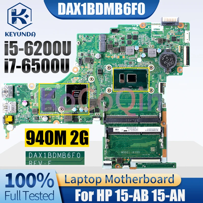 DAX1BDMB6F0 For HP 15-AB 15-AN Notebook Mainboard I5-6200U i7-6500U 940M 2G 830603-601 Laptop Motherboard Full Tested