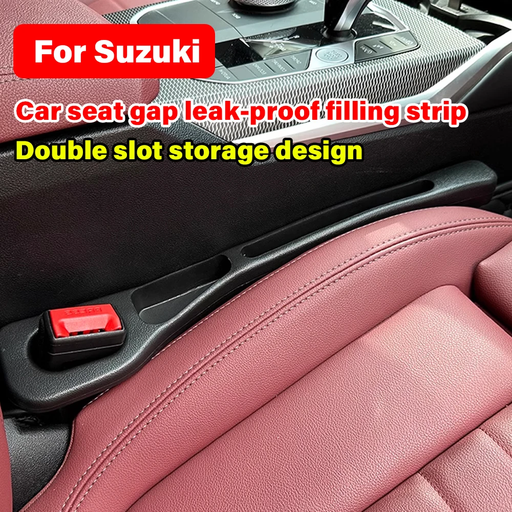 2024 Car Seat Gap Leak-proof Filling Storage Strip For Suzuki Vitara Live Baleno Scross SX4 Across Kizashi SUV Auto Accessories