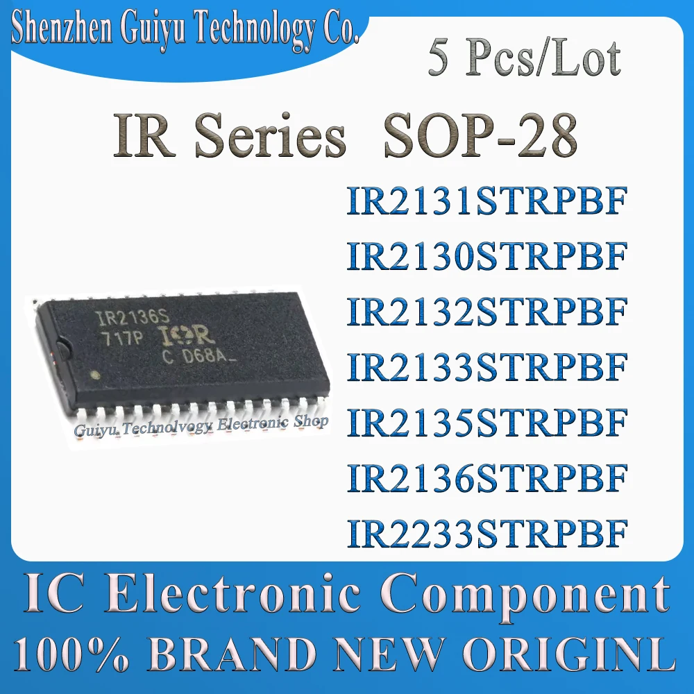 

5 Pcs/Lot IR2131STRPBF IR2130STRPBF IR2132STRPBF IR2133STRPBF IR2135STRPBF IR2136STRPBF IR2233STRPBF IR2131 IR SOP-28 IC Chip