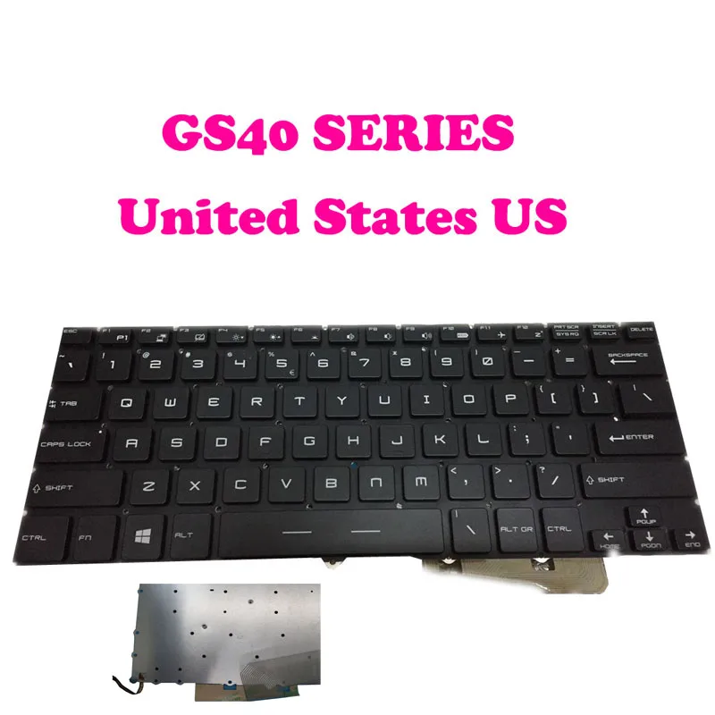 

Laptop Keyboard For MSI GS40 GS30 GS43VR GS32 HMB3709SMA-US HMB3709SMB41 S1N-2EUS2F1-O04 HMB3709SMA English US Black New