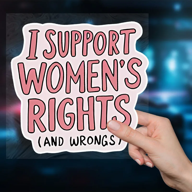 Vinyl Decal Supporting Womens Rights And Wrongs