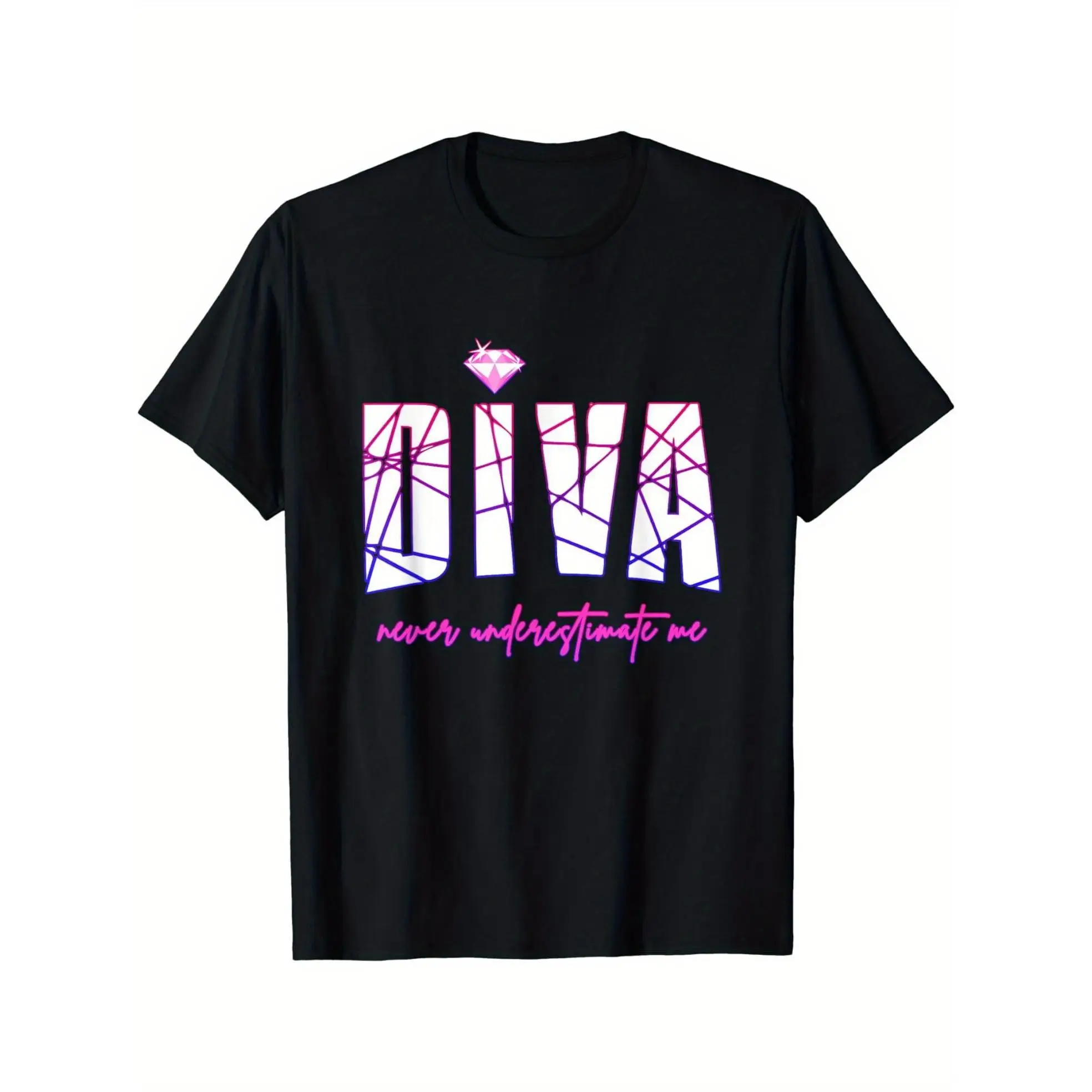 

Women's Diva T-Shirt | "Never Underestimate Me" Empowering Graphic Tee | Confidence Fashionista Gift Top