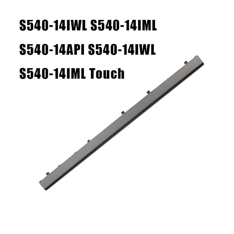 5CB0S17203 Laptop LCD Hinge Cover For Lenovo For Ideapad S540-14IWL S540-14IML S540-14API S540-14IWL S540-14IML Touch 81ND New