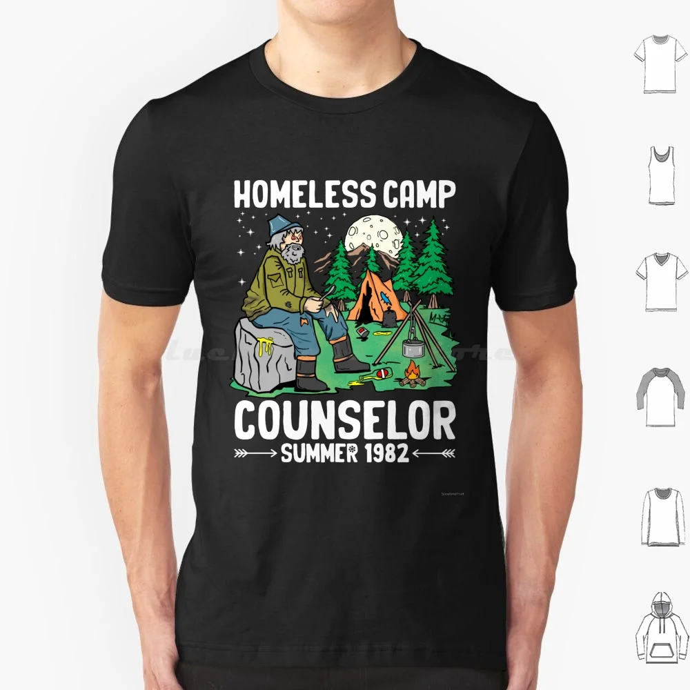 Homeless Camp Counselor T Shirt 6xl Cotton Cool Tee Funny Sarcastic Weird Oddly Specific Ironic Silly Humor Humorous Witty