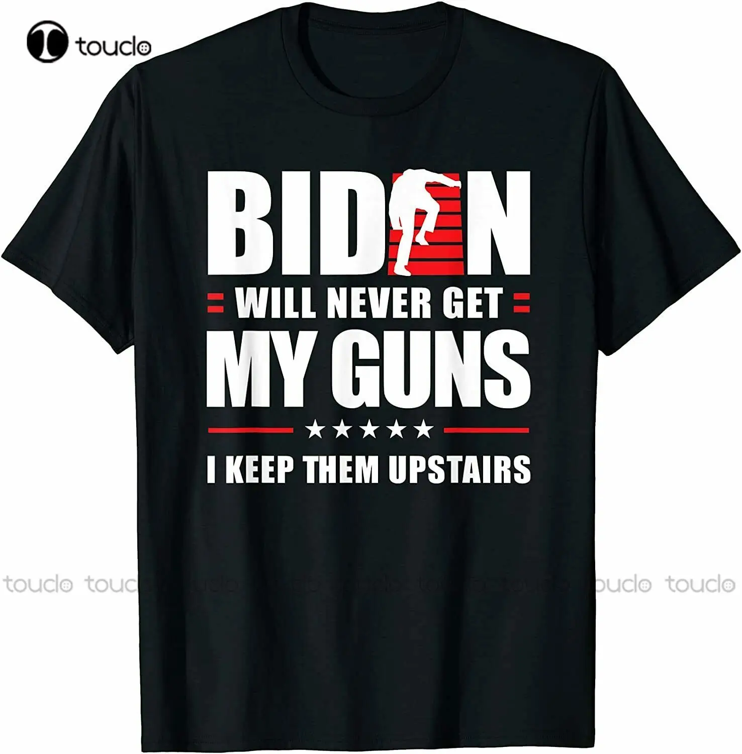 New Limited Funny Biden Will Never Get My Guns I Keep Them Upstair T-Shirt Graphic T Shirt Custom Aldult Teen Unisex Xs-5Xl New