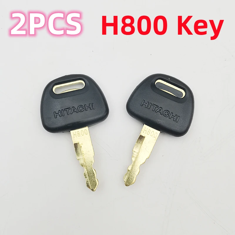 2PCS H800 Keys For Hitachi Excavator Ignition start and door lock high quality key,For ZAX60/70/120/200/240/300/360-3-5-6