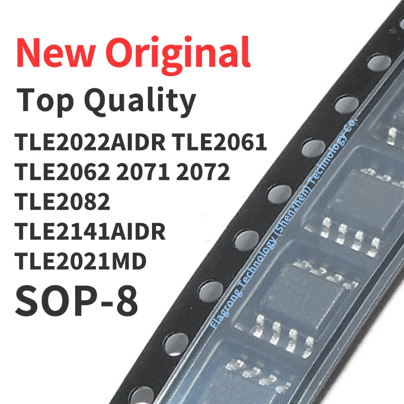 10 Pieces TLE2022AIDR TLE2061AIDR TLE2062AIDR TLE2071AIDR TLE2072AIDR TLE2082AIDR TLE2141AIDR TLE2021MD SOP-8 New Original