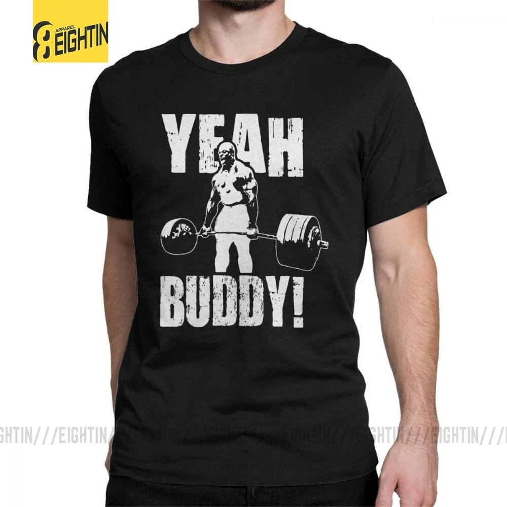 Man T Shirt Yeah Buddy Ronnie Coleman Body Building Casual Short Sleeve Tee Shirt Round Neck clothing 100% Cotton Print T-Shirt