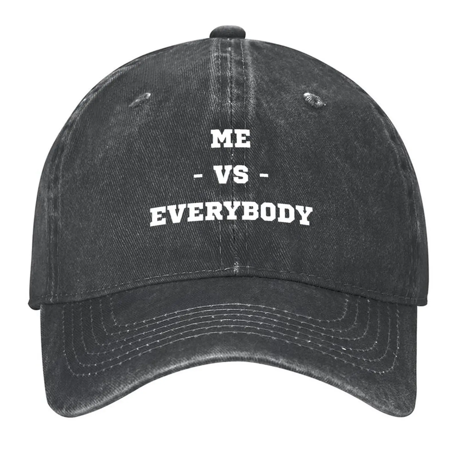 

Me Vs Everybody - Me VS The World Funny saying Baseball Cap western Hat Sports Cap Bobble Hat tea Hat For Women Men's