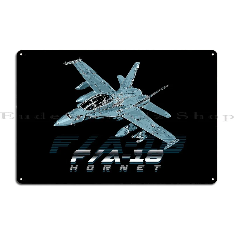 F 18 Hornet Us Air Force Fighter Jet Metal Signs Funny Customize Wall Plaque Garage Designing Tin Sign Poster