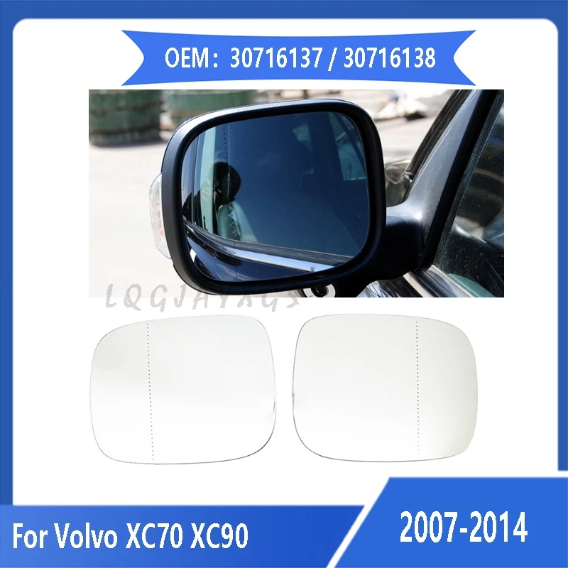 LQ For Volvo XC70 2008 2009 2010 - 2015 XC90 2007-2014 Mirror Mirror Rearview mirror 30716138 Reflector 30716137 Heated glass