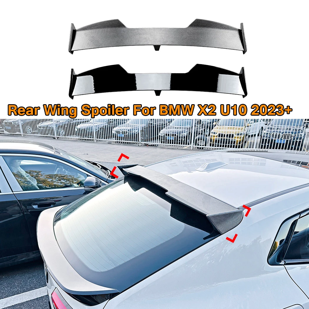 Rear Wing Roof Trunk Top Spoiler 2023+ For BMW X2 U10 Tail Tailgate Splitter Lip HIGH KICK DUCKBILL