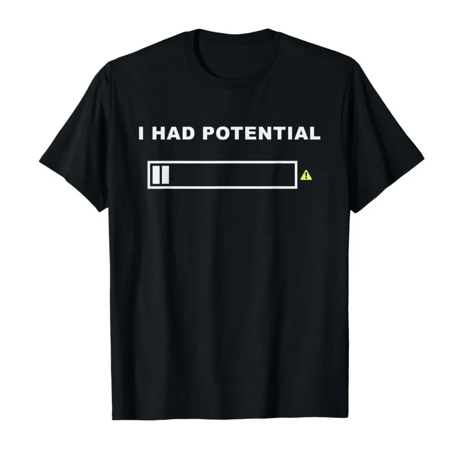

Funny I Had Potential Lazy Humor Sarcastic Quote Minimal T-shirt For Men Women 100% Cotton T Shirts Short Sleeve Tops 0424-1