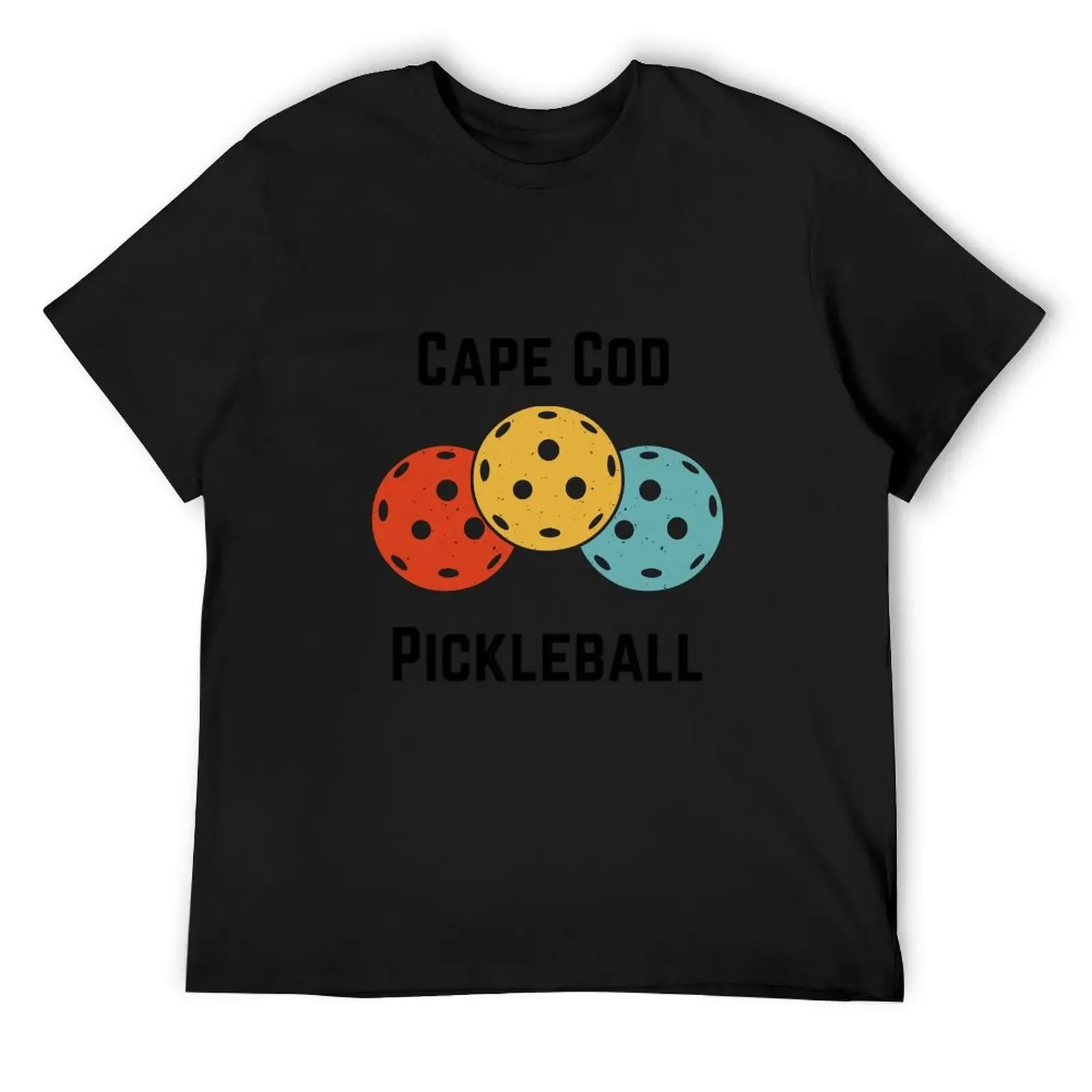 Cape Cod Pickleball - The hottest game on the Cape! T-Shirt shirts graphic tee anime clothes fitted t shirts for men