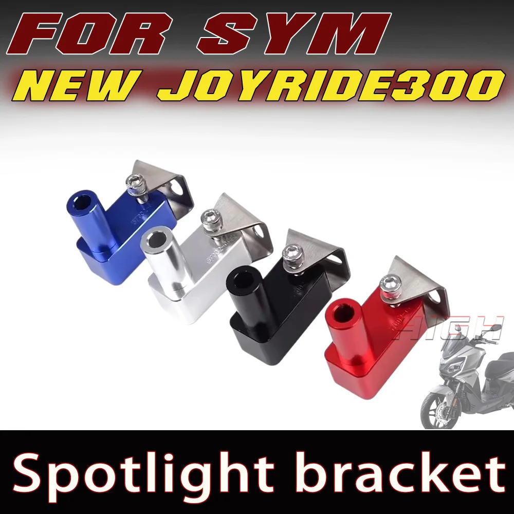Spotlight Mount Bracket Auxiliary Light Holder Fit FOR SYM NEW JOYRIDE 300