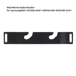 Audio Bracket for Samsung AH61-03768A AH61-02952A HW-E450 HW-D351 Wall Mount Stand Accessories