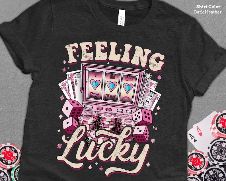 Feeling Lucky Gambling Shirt, Cute Casino Shirt – Jackpot Slots, Poker, Craps, Lucky Las Vegas Girls Trip Casino Shirt.