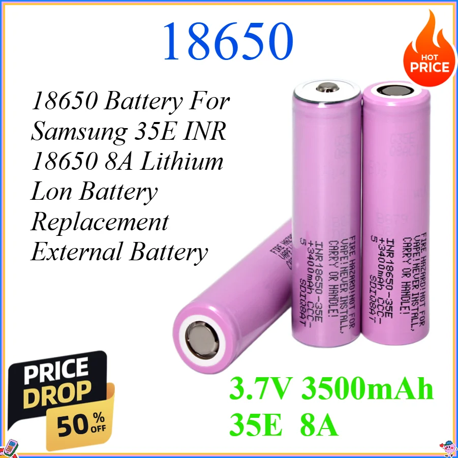 

3.7V 3500mAh 35E 18650 Battery For Samsung 35E INR 18650 8A Lithium Lon Battery Replacement External Battery