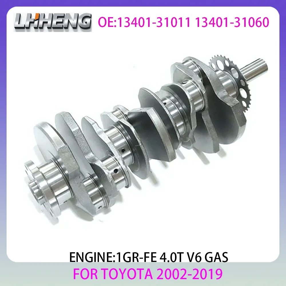 1GR-FE Engine crankshaft For TOYOTA 4 RUNNER FJ CRUISER LAND CRUISER PRADO TACOMA TUNDRA 4.0L 4.0 L T V6 GAS 02-19 13401-31011