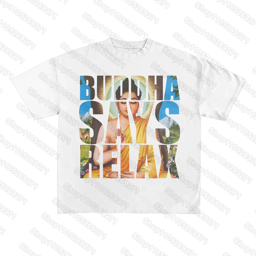 2026 Buddha Says Relax Print T-Shirt Tops Unisex Short-sleeved Retro Hip Hop Harajuku Street Y2K Casual Fashion Tops Clothing