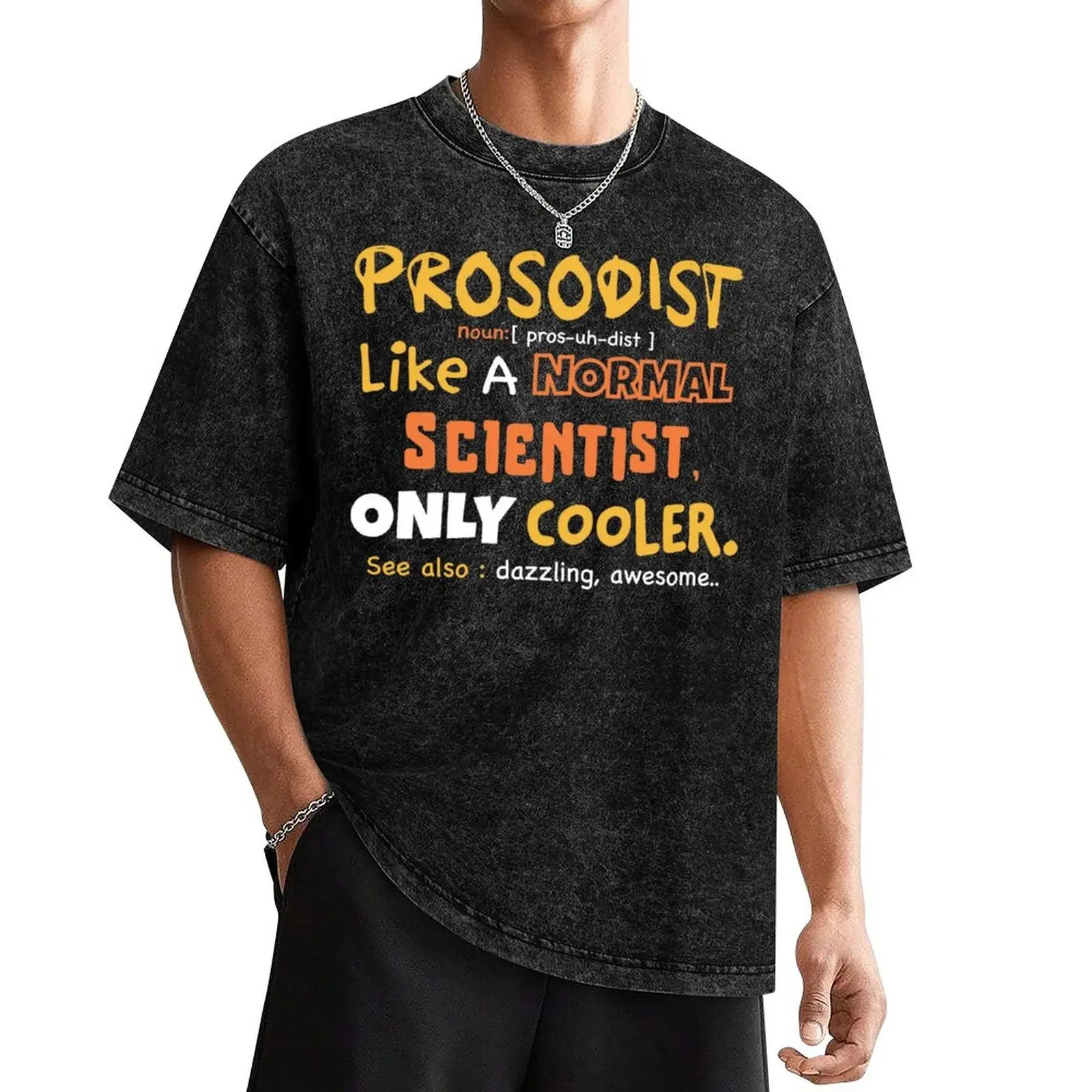 

prosodist definition / prosodist gift idea / prosody student present T-Shirt customs new edition Short sleeve tee men