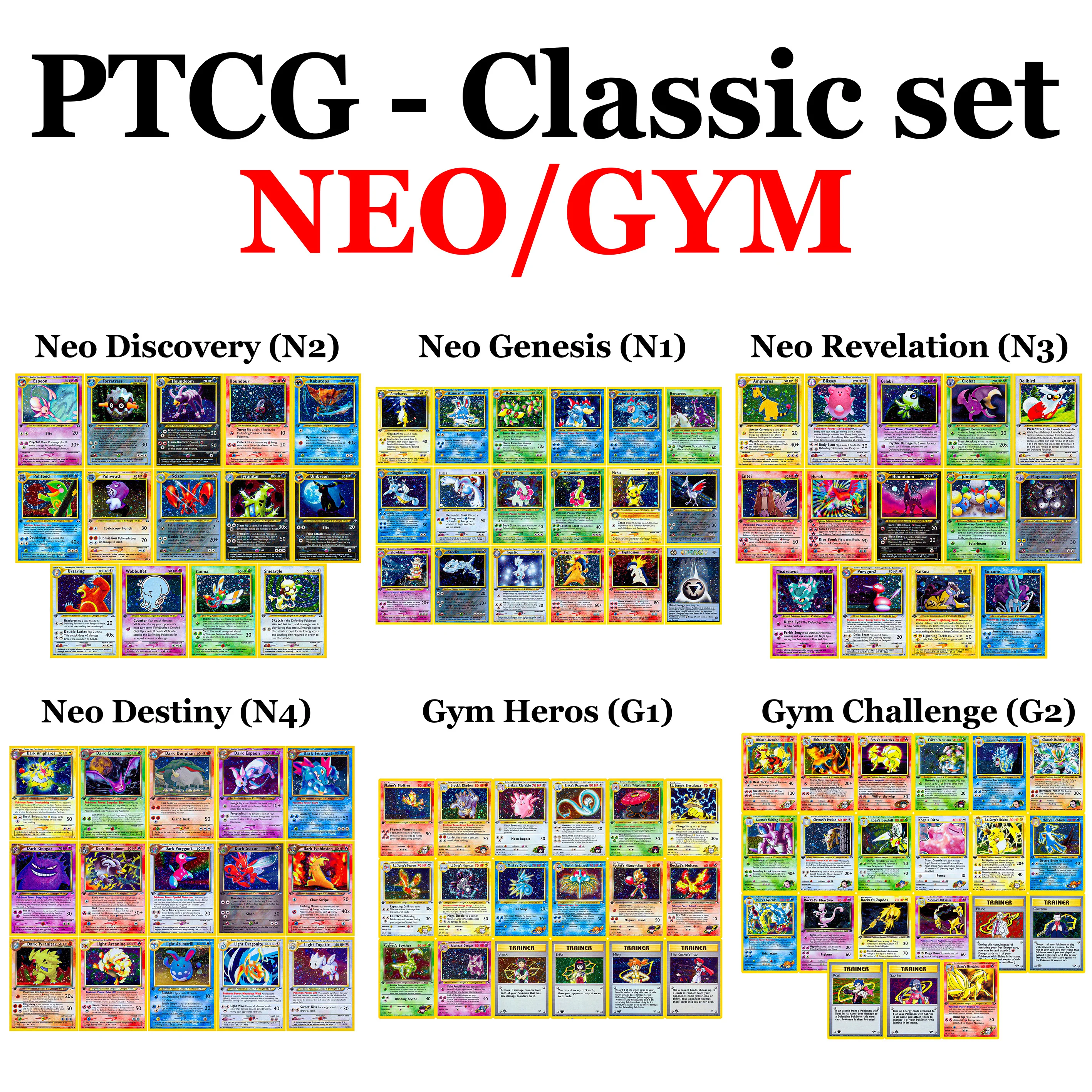 

PROXY PKM Classic Set Cards Gym Challenge/Heroes Neo Destiny/Revelation/Discovery/Genesis FOIL WHOLE SET Game Card