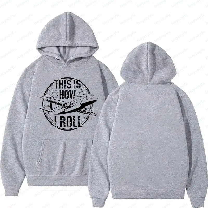 

This Is How I Roll Shirt Funny Airplane Plane Shirts Pilot Gifts Pilot Birthday Hoodies High Quality Sweatshirt Hoodie Pullover