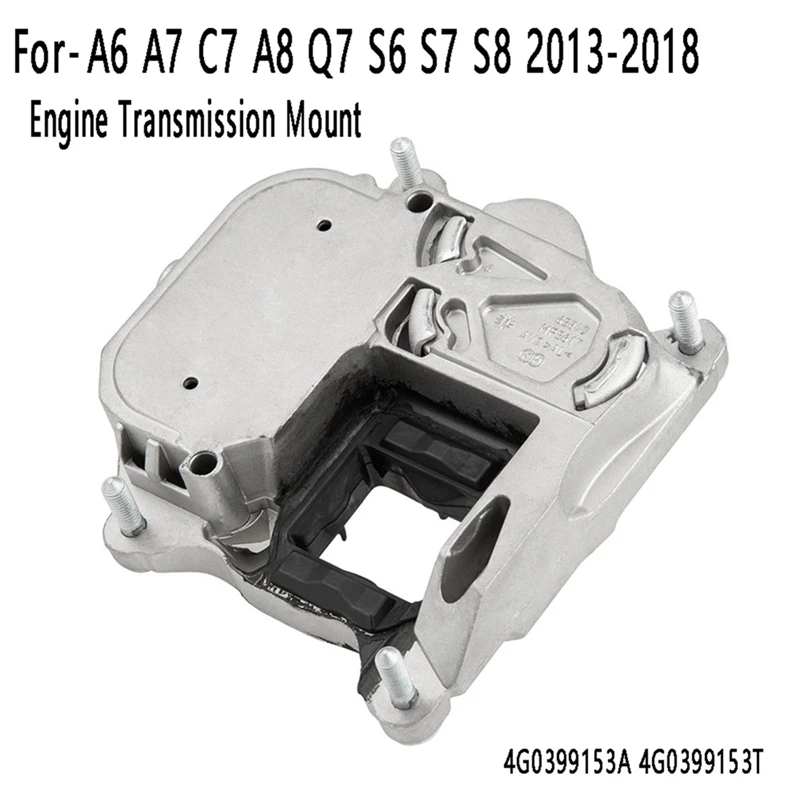 1 Piece Engine Transmission Mount Metal Automotive Supplies For  A6 A7 C7 A8 Q7 S6 S7 S8 2013-2018 4G0399153A 4G0399153T