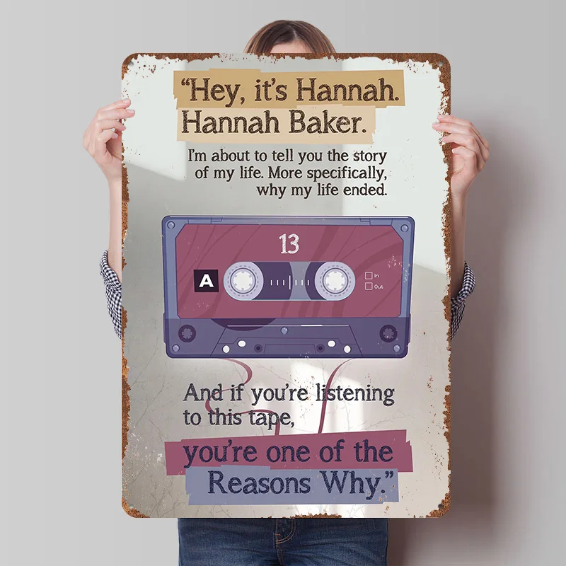 Hannah 13 Reasons Why Metal Poster Custom Wall Art Retro Vintage Tinplate Signs for Man Cave Interior Decoration Living Room