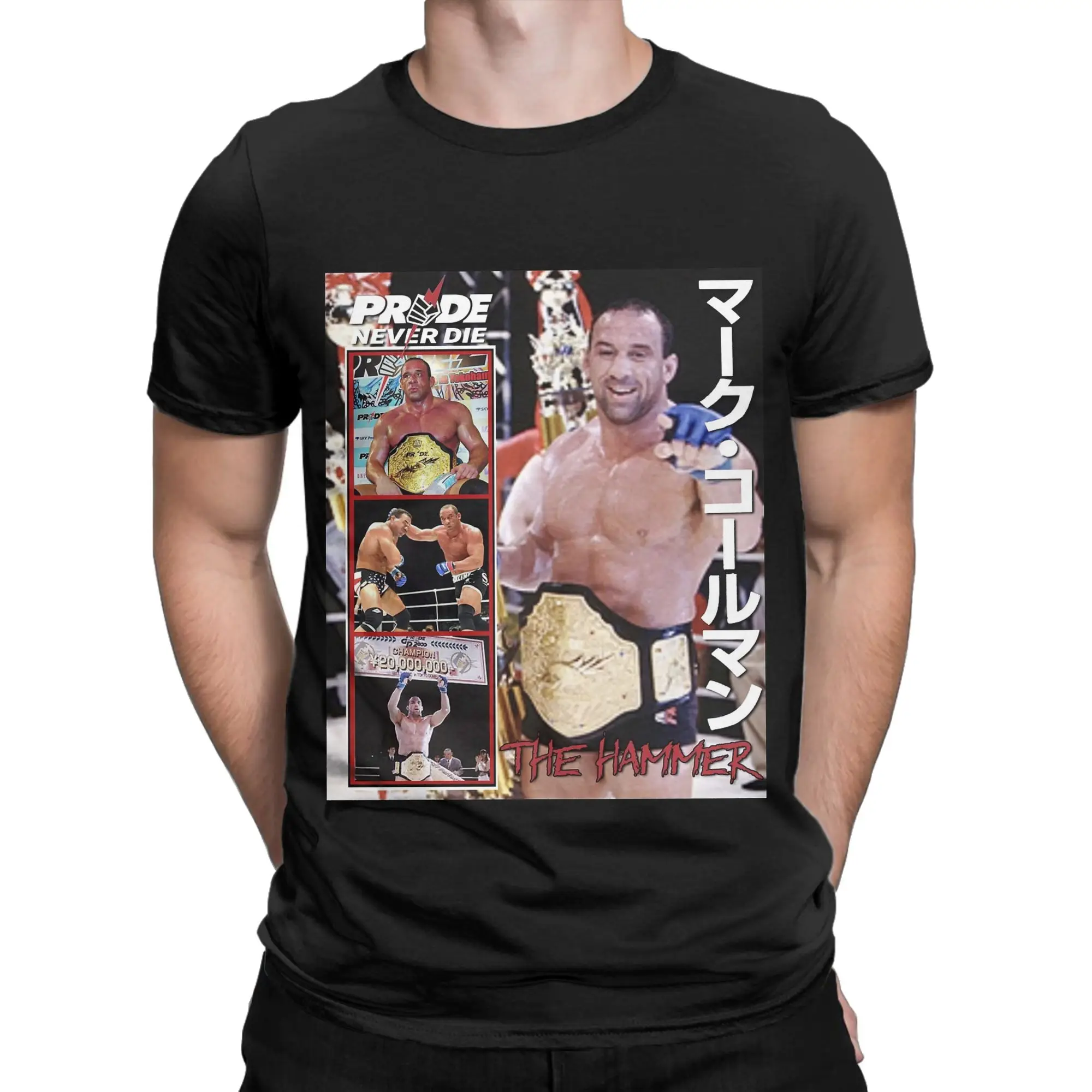 Mark Coleman Pride Never Die Novelty 100% Cotton T-Shirt Pride FC Tops Tees For Men