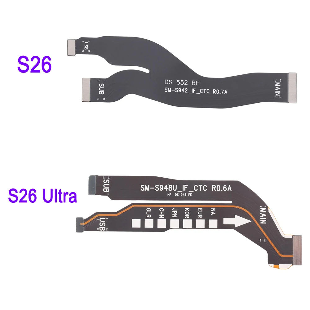 S26 Motherboard Flex Cable For Samsung Galaxy S26 SM-S942, S26 Ultra Motherboard Flex Cable For Samsung Galaxy S26 Ultra SM-S948