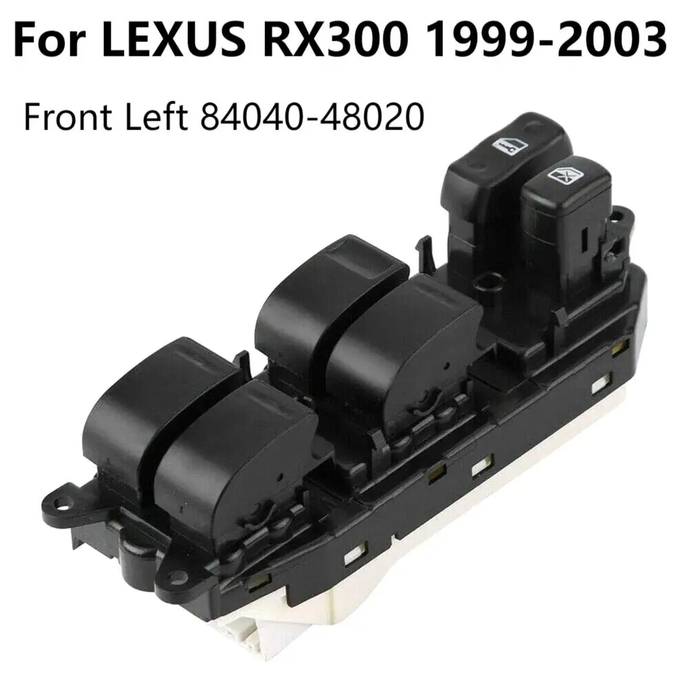 

Left Driver Side Electric Master Power Window Control Switch Console Regulator Button 84040-48020 For Lexus RX300 1999-2003