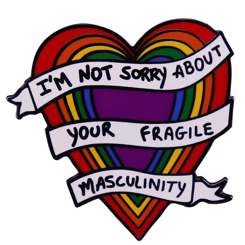 A2386 Quote I'm not sorry about your fragile masculinity Enamel Pins Brooches Clothing Backpack Lapel Badges Jewelry Accessories