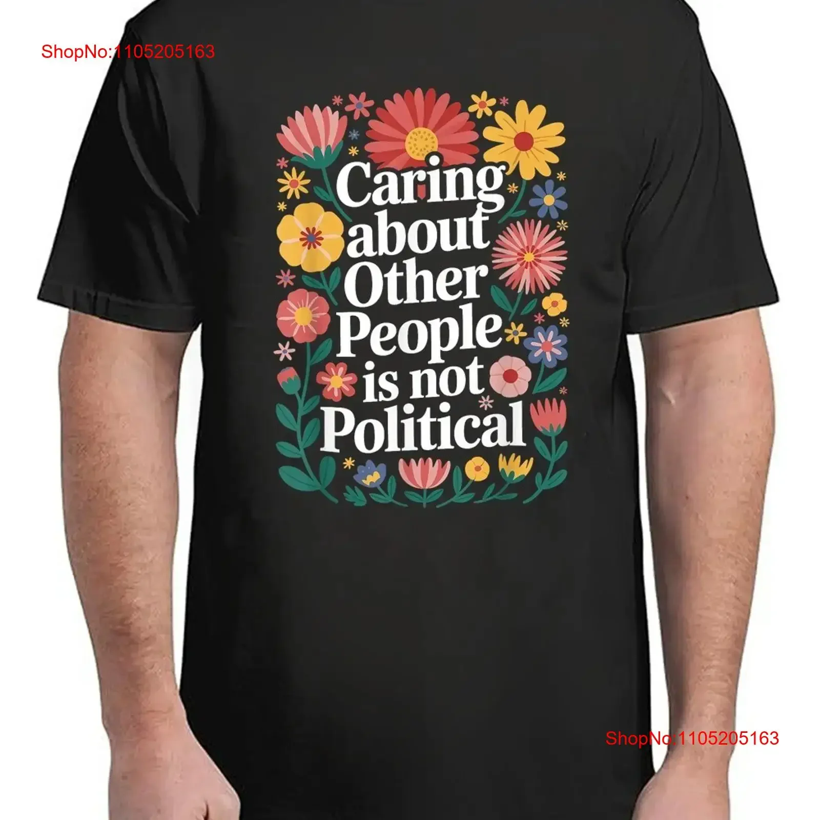 

Caring About Other People Is Not Political T Shirt for adult S 4XL vintage Washed graphic Versatile Stretched Soft Breathable