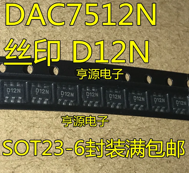 

10pcs/lot 100% new DAC7512N D12N SOT23-6 IC