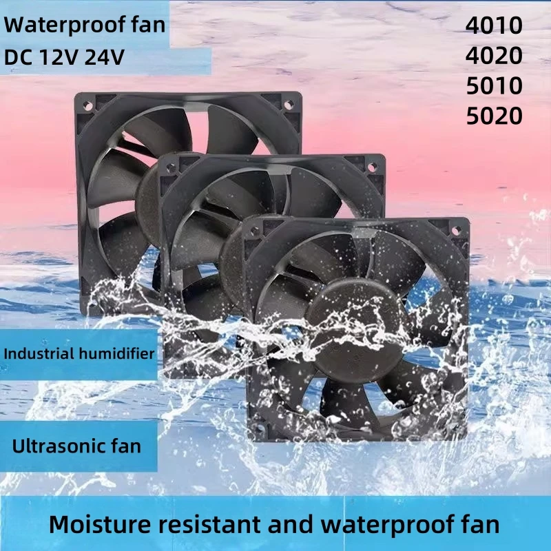 Industrial ultrasonic humidifier waterproof fan 4cm 5cm DC12V 24V moisture-proof fan 4010 5020 atomizer fan