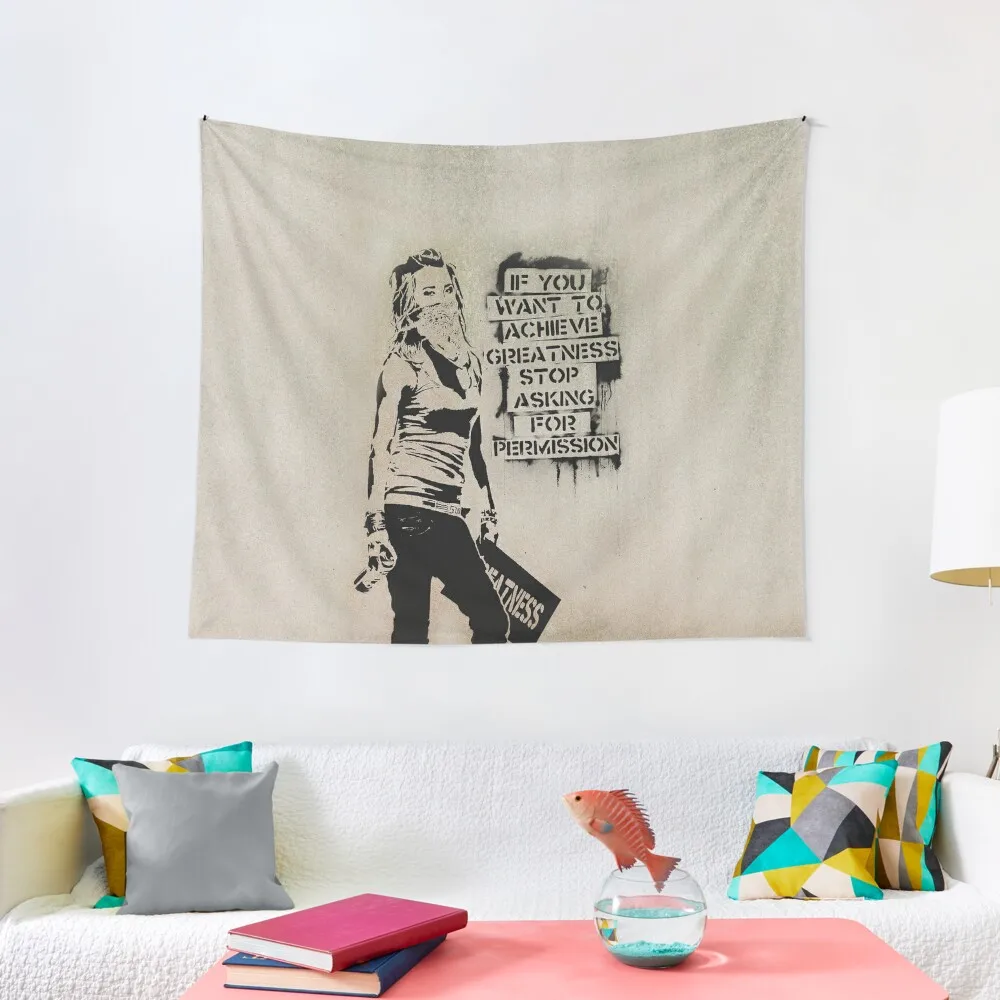 Banksy quote graffiti If You Want to Achieve Greatness stop asking for permission HD Tapestry Custom Tapestry