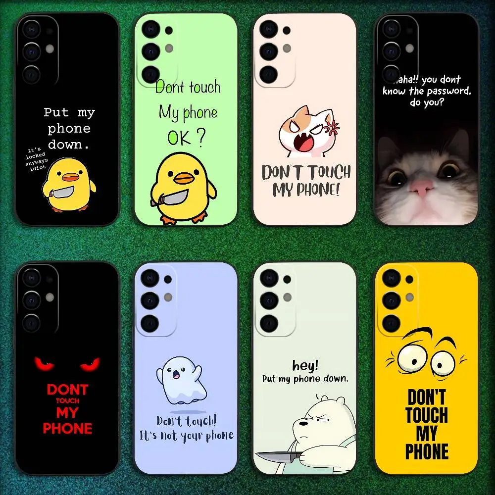 

Dont Touch My Phone Phone Case For Samsung S25,S24,S21,S22,S23,S30,Ultra,S20,Plus,Fe,Lite,5G Black Cover