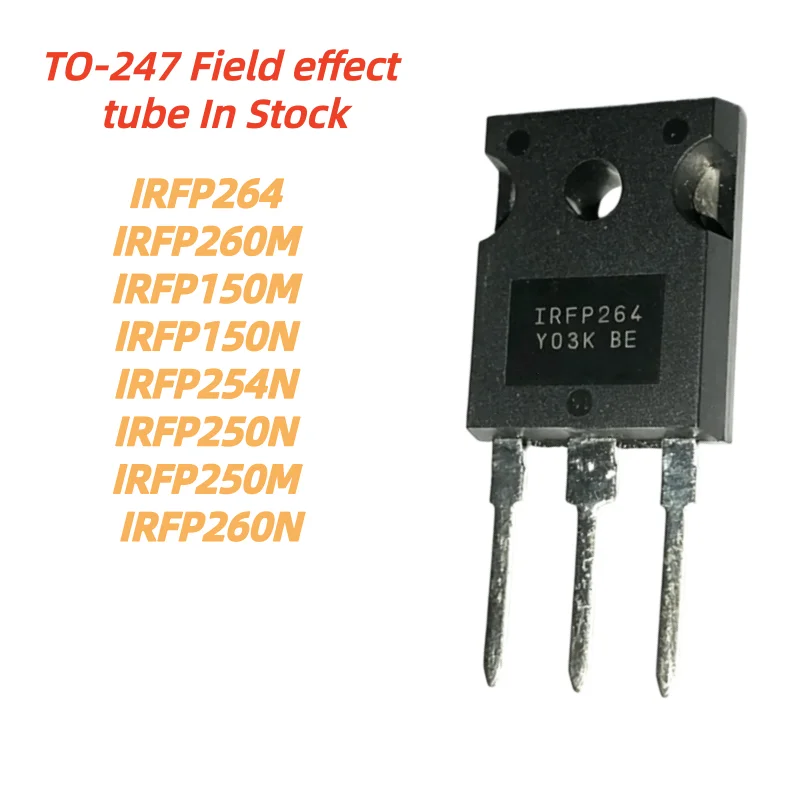 5-10Uds 100% nuevo IRFP254N IRFP264 IRFP150N IRFP150M IRFP250N IRFP250M IRFP260N IRFP260M TO-247 Field effect tube In Stock